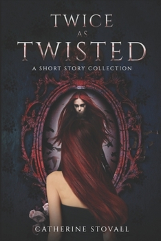 Paperback Twice as Twisted: A Short Story Collection Book