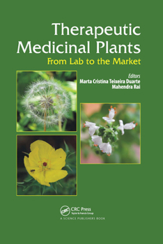 Paperback Therapeutic Medicinal Plants: From Lab to the Market Book