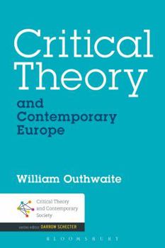 Paperback Critical Theory and Contemporary Europe Book