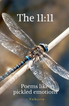 Paperback The 11: 11: Poems like pickled emotions Book
