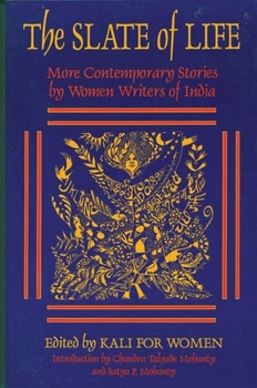 Paperback The Slate of Life: More Contemporary Stories by Women Writers of India Book