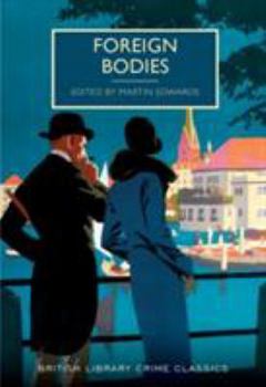Paperback Foreign Bodies (British Library Crime Classics) Book