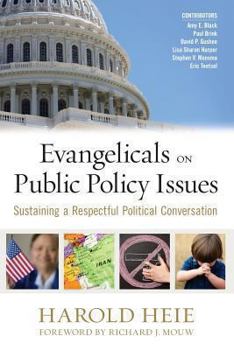 Paperback Evangelicals on Public Policy Issues: Sustaining a Respectful Political Conversation Book