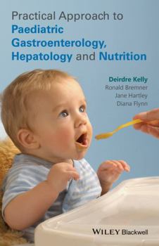 Paperback Practical Approach to Paediatric Gastroenterology, Hepatology and Nutrition Book