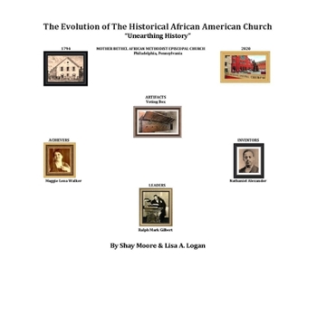 Paperback The Evolution of the Historical African American Church: Unearthing History Book