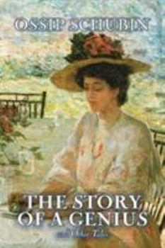 Hardcover The Story of a Genius and Other Tales by Ossip Schubin, Fiction, Classics, Historical, Literary Book