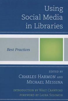 Paperback Using Social Media in Libraries: Best Practices Book
