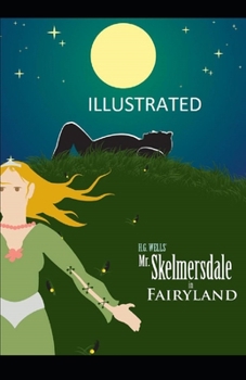 Paperback Mr. Skelmersdale in Fairyland Illustrated Book