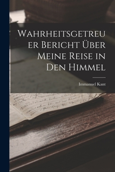 Paperback Wahrheitsgetreuer Bericht Über Meine Reise in Den Himmel [German] Book
