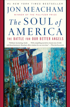 Paperback The Soul of America: The Battle for Our Better Angels Book