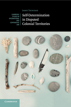 Paperback Self-Determination in Disputed Colonial Territories Book