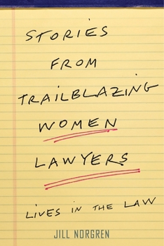 Hardcover Stories from Trailblazing Women Lawyers: Lives in the Law Book