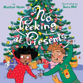 Hardcover No Peeking at Presents: A Christmas Holiday Book for Kids Book