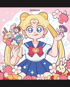 Notebook: Sailor Moon Anime Soft Glossy Cover College Ruled Pages Book 7.5 x 9.25 Inches 110 Pages
