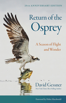 Paperback Return of the Osprey: A Season of Flight and Wonder Book