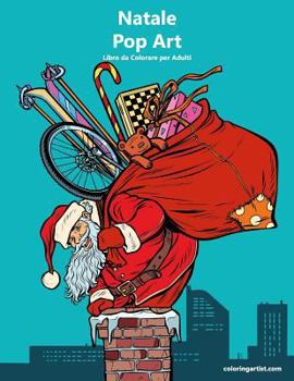 Paperback Natale Pop Art Libro da Colorare per Adulti 1 [Italian] Book