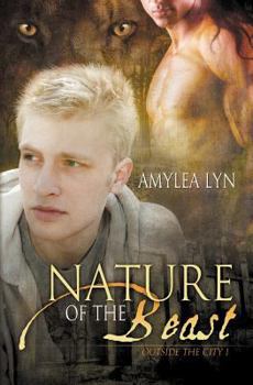 Nature of the Beast - Book #1 of the Outside the City