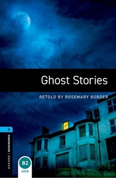 Paperback Oxford Bookworms Library: Level 5: Ghost Stories Book