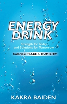 Paperback Energy Drink: Calories: Peace and Humility Book