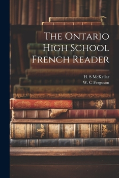 Paperback The Ontario high school French reader [French] Book