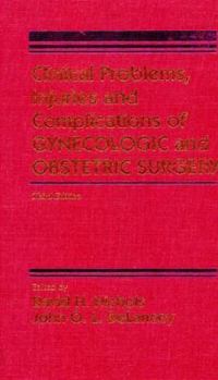 Paperback Clinical Problems, Injuries and Complications of Gynecologic and Obstetric Surgery Book