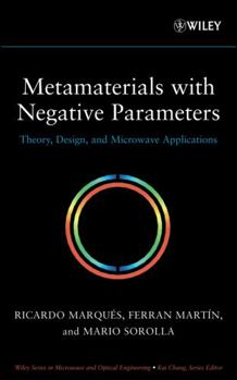 Hardcover Metamaterials with Negative Parameters: Theory, Design, and Microwave Applications Book