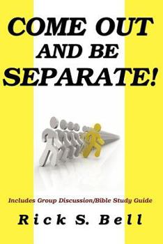 Paperback Come Out and Be Separate! Book