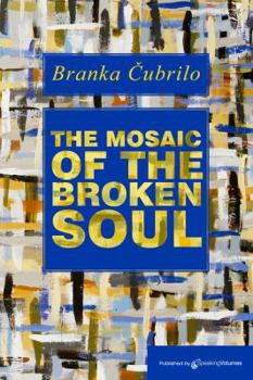 Paperback The Mosaic of the Broken Soul Book