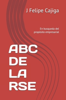 Paperback ABC de la Rse: En busqueda del propósito empresarial [Spanish] Book