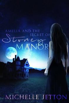 Paperback Amelia and the Secret of Stoney Manor Book