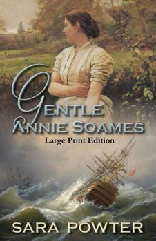 Gentle Annie Soames: Large Print Edition