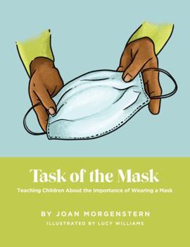 Paperback Task of the Mask: Teaching Children about the Importance of Wearing a Mask Book