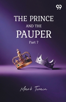 The Prince And The Pauper: Part 7