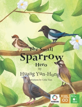 The Small Sparrow Hero - Book #14 of the Voices of Future Generations