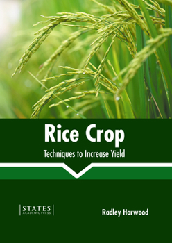 Hardcover Rice Crop: Techniques to Increase Yield Book