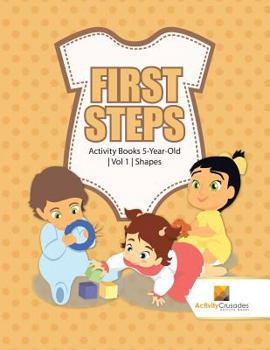 Paperback First Steps: Activity Books 5-Year-Old Vol 1 Shapes Book