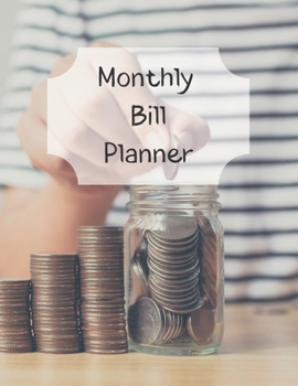 Paperback Monthly Bill Planner: Financial Budget Planner Expense Tracker Bill Organizer, Expense Tracker Budget Planner Book