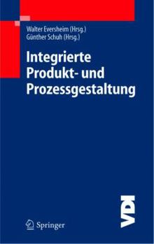 Hardcover Integrierte Produkt- und Prozessgestaltung [German] Book