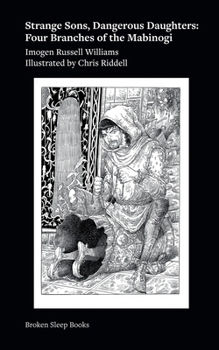 Paperback Strange sons, dangerous daughters: Four Branches of the Mabinogi Book