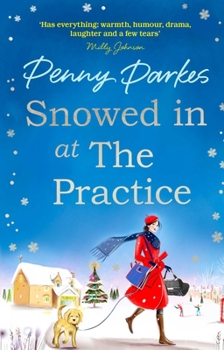 Snowed in at the practice - Book #4 of the Larkford Series