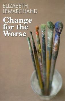 Change for the Worse - Book #11 of the Pollard & Toye