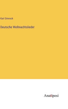 Hardcover Deutsche Weihnachtslieder [German] Book