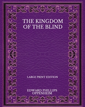 The Kingdom Of The Blind - Large Print Edition