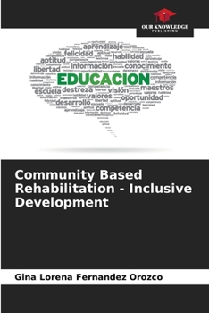 Paperback Community Based Rehabilitation - Inclusive Development Book