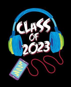 Paperback Class of 2023: Composition Notebook for High School Students Book