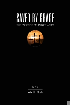 Paperback Saved by Grace: The Essence of Christianity Book