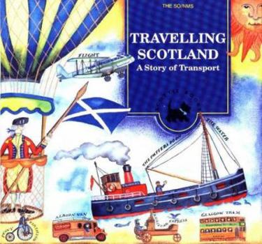 Paperback Travelling Scotland: A Story of Transport (Scottie Books) Book
