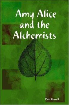 Amy Alice and the Alchemists