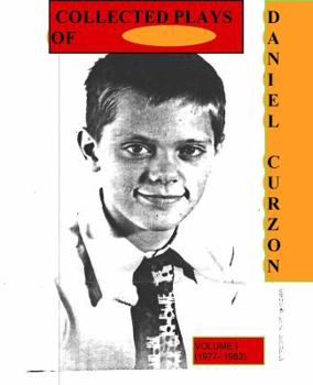 Collected Plays of Daniel Curzon (1977-1982)