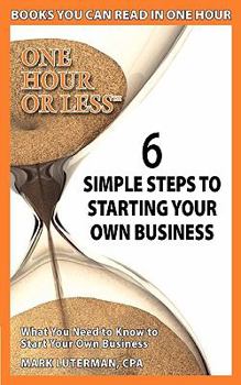 Paperback 6 Simple Steps to Starting Your Own Business Book